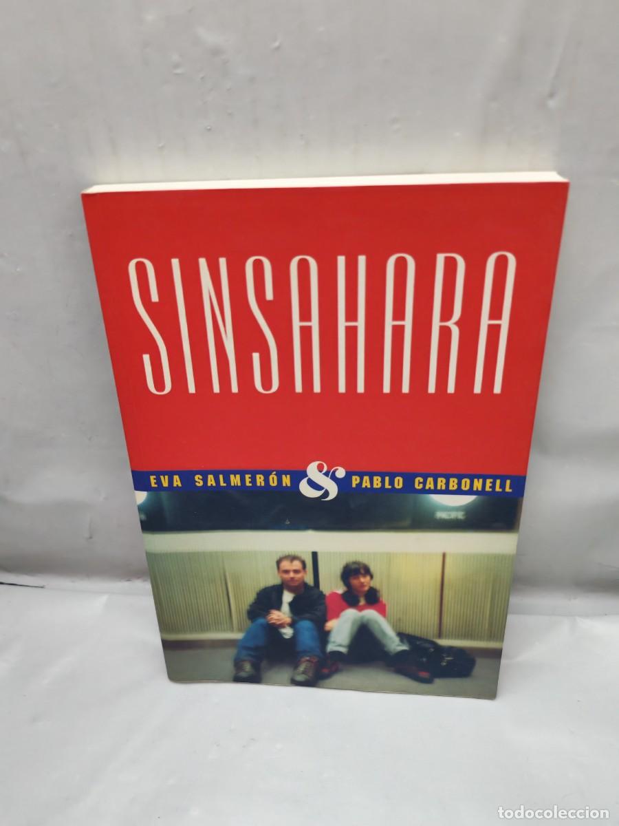 Livres d'occasion: Sinsahara (Dedicatorias y firmas de autores: Eva Salmer&oacute;n y Pablo Carbonell + dibujo, 1&ordf; EDICI&Oacute;N)