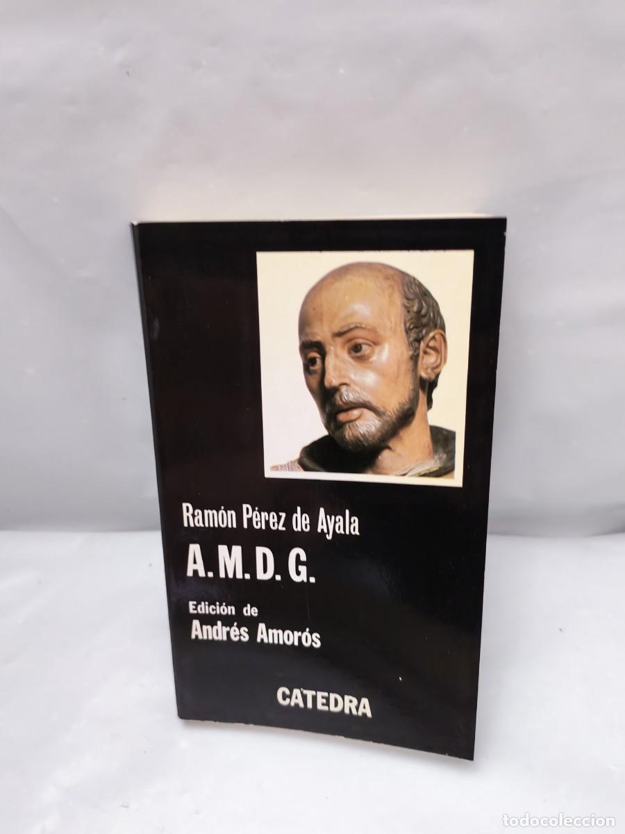 Livres d'occasion: A.M.D.G (1&ordf; edici&oacute;n, Dedicatoria y firma aut&oacute;grafa de Andr&eacute;s Amor&oacute;s a Carolyn Richmond)