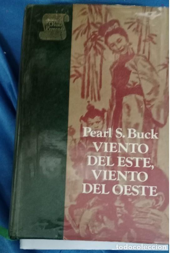 Second hand books: Pearl S. Buck - Viento del Este, viento del Oeste Plaza y Jan&eacute;s Editores 3&ordf; ed. 1976