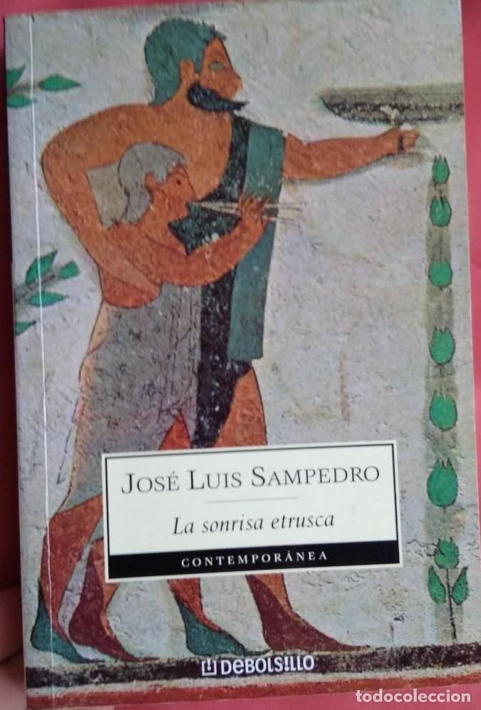 Libros de segunda mano: Jos&eacute; Luis Sampedro - La sonrisa etrusca Col. Contempor&aacute;nea DeBolsillo 4&ordf; ed. 2006