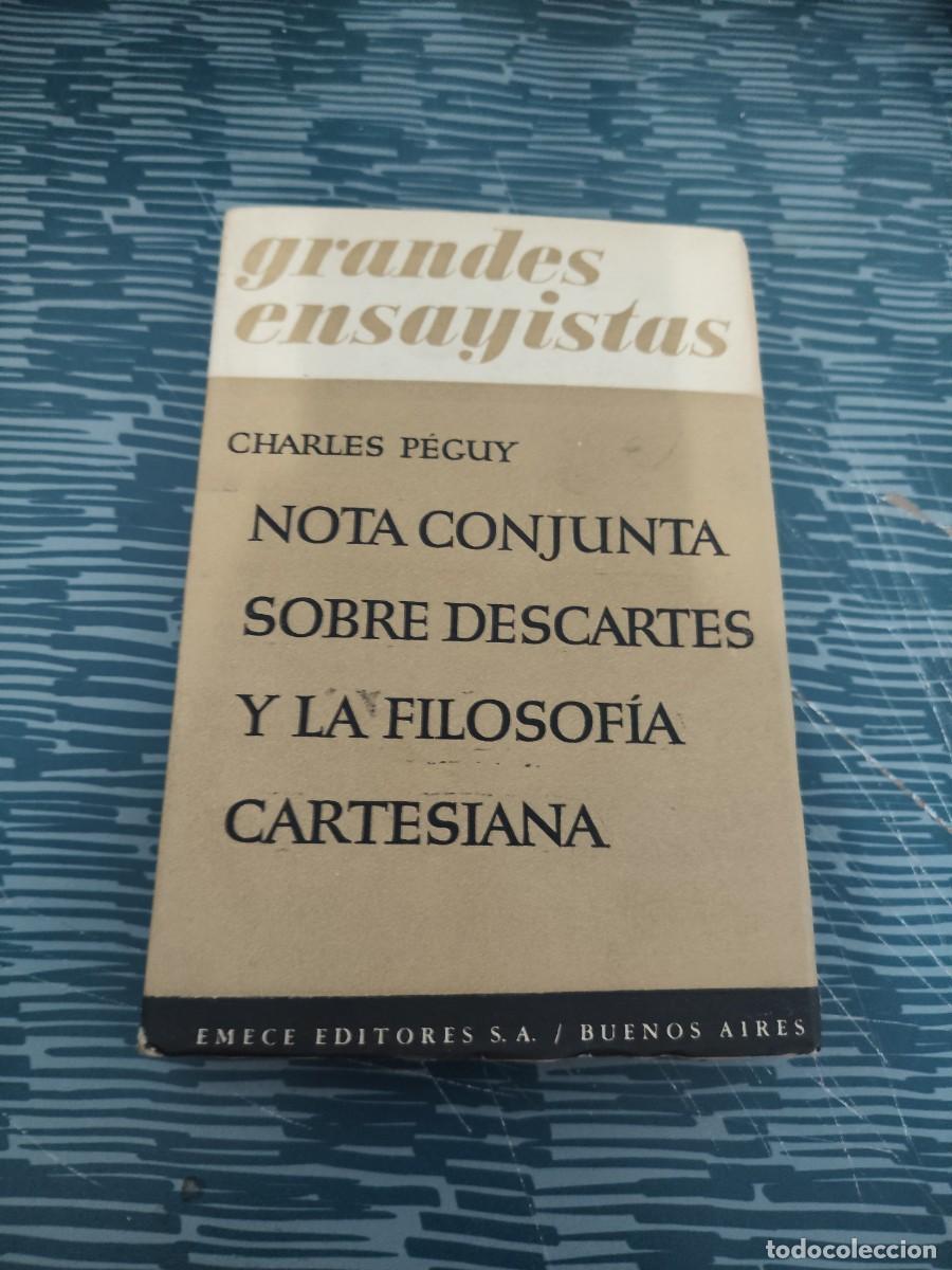 Libros de segunda mano: NOTA CONJUNTA SOBRE DESCARTES Y LA FILOSOF&Iacute;A CARTESIANA,CHARLES PEGUY,EMECE EDITORES,347 P, INTONSO.