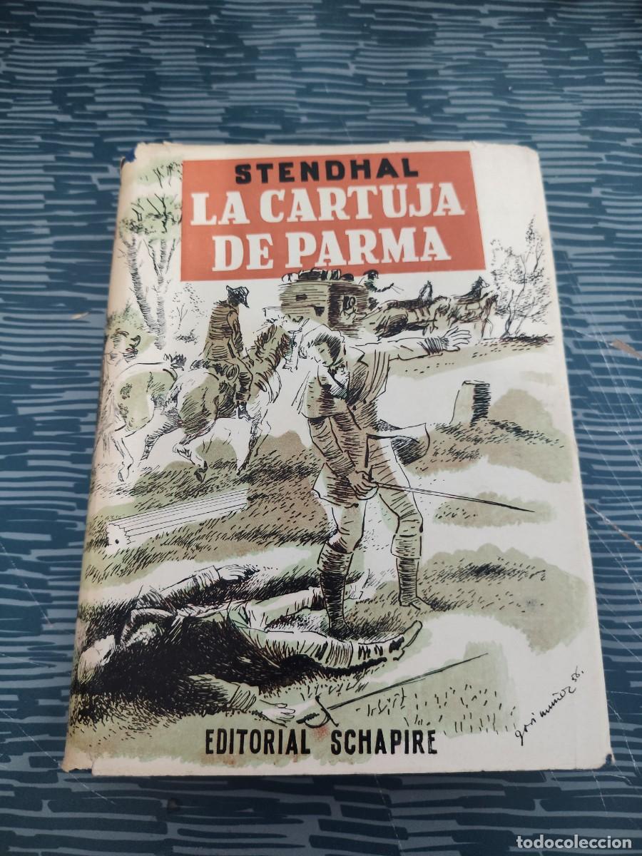 Libros de segunda mano: LA CARTUJA DE PARMA,STENDHAL, EDICIONES SCHAPIRE,1957,463 P&Aacute;GINAS.