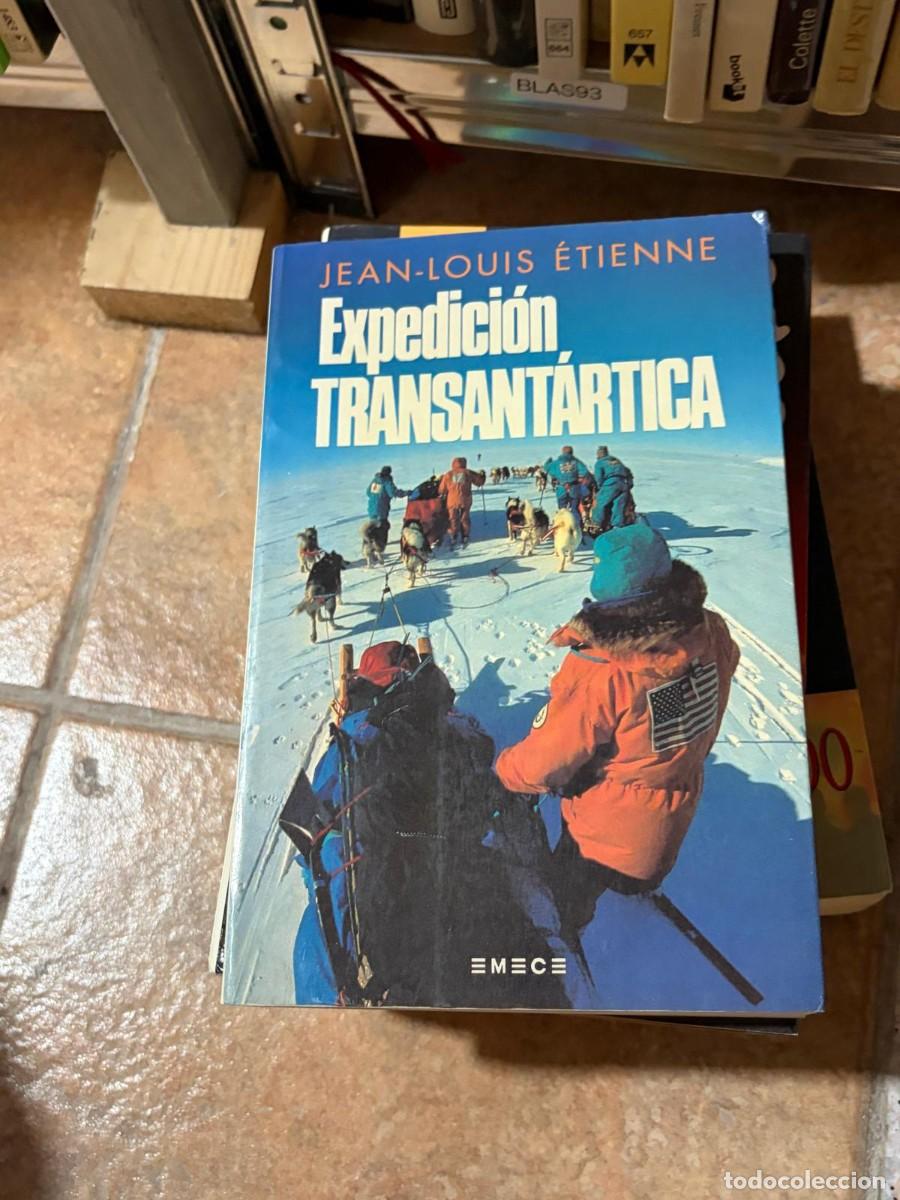 Libros de segunda mano: BLAS93 Expedici&oacute;n Transant&aacute;rtica &mdash; Jean-Louis &Eacute;tienne &mdash; EMEC&Eacute;
