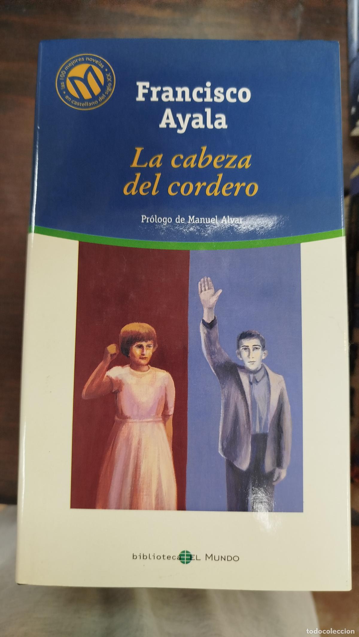 Libros de segunda mano: LA CABEZA DE CORDERO - FRANCISCO AYALA