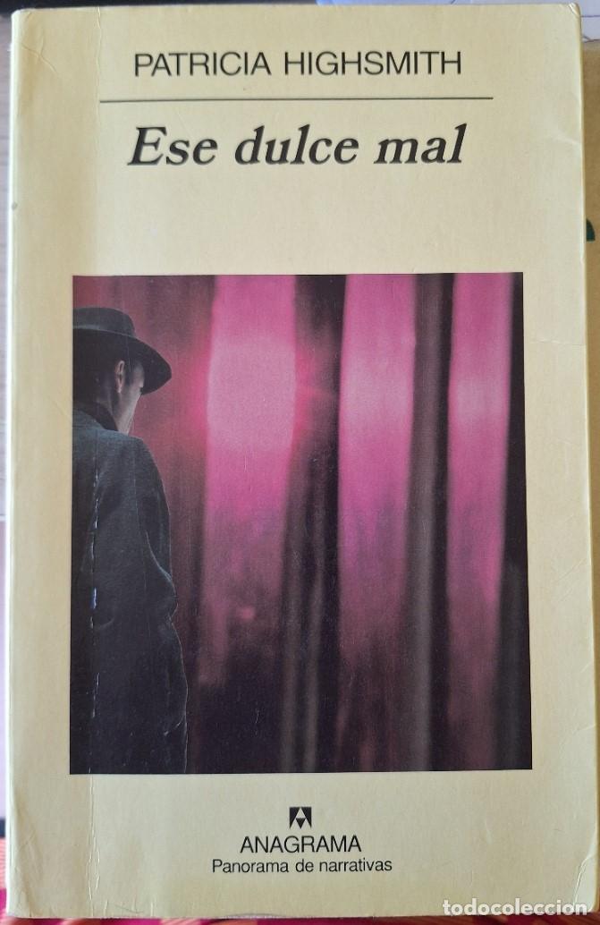 Libros de segunda mano: ESE DULCE MAL. - HIGHSMITH, Patricia.