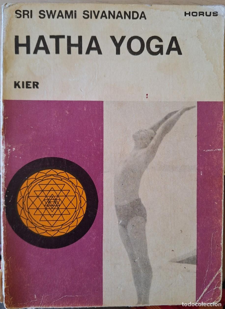 Libros de segunda mano: HATHA YOGA. EJERCICIOS YOGUICOS PARA HOMBRES Y MUJERES. - SIVANANDA, SRI Swami.