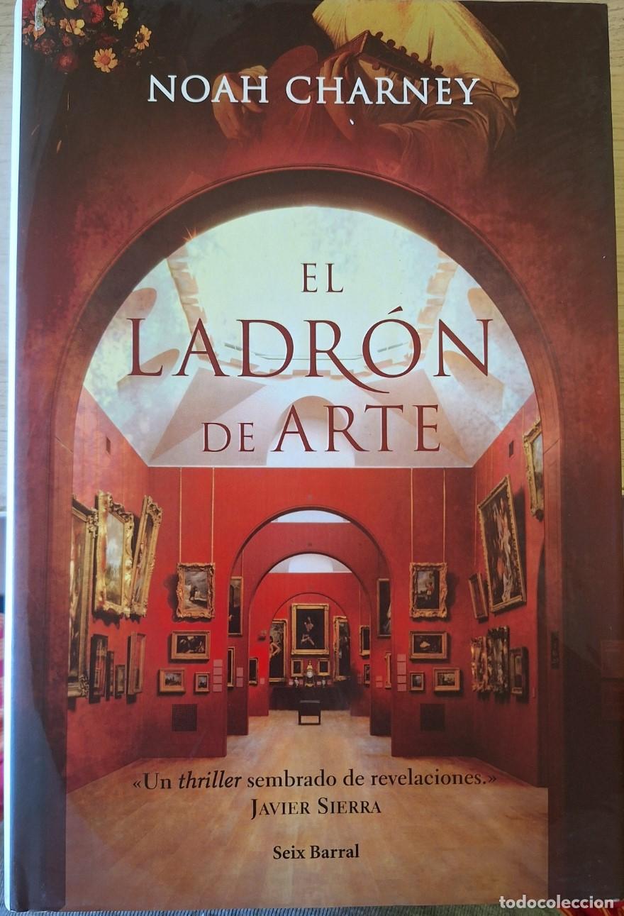 Libros de segunda mano: EL LADRO DE ARTE. - CHARNEY, Noah.