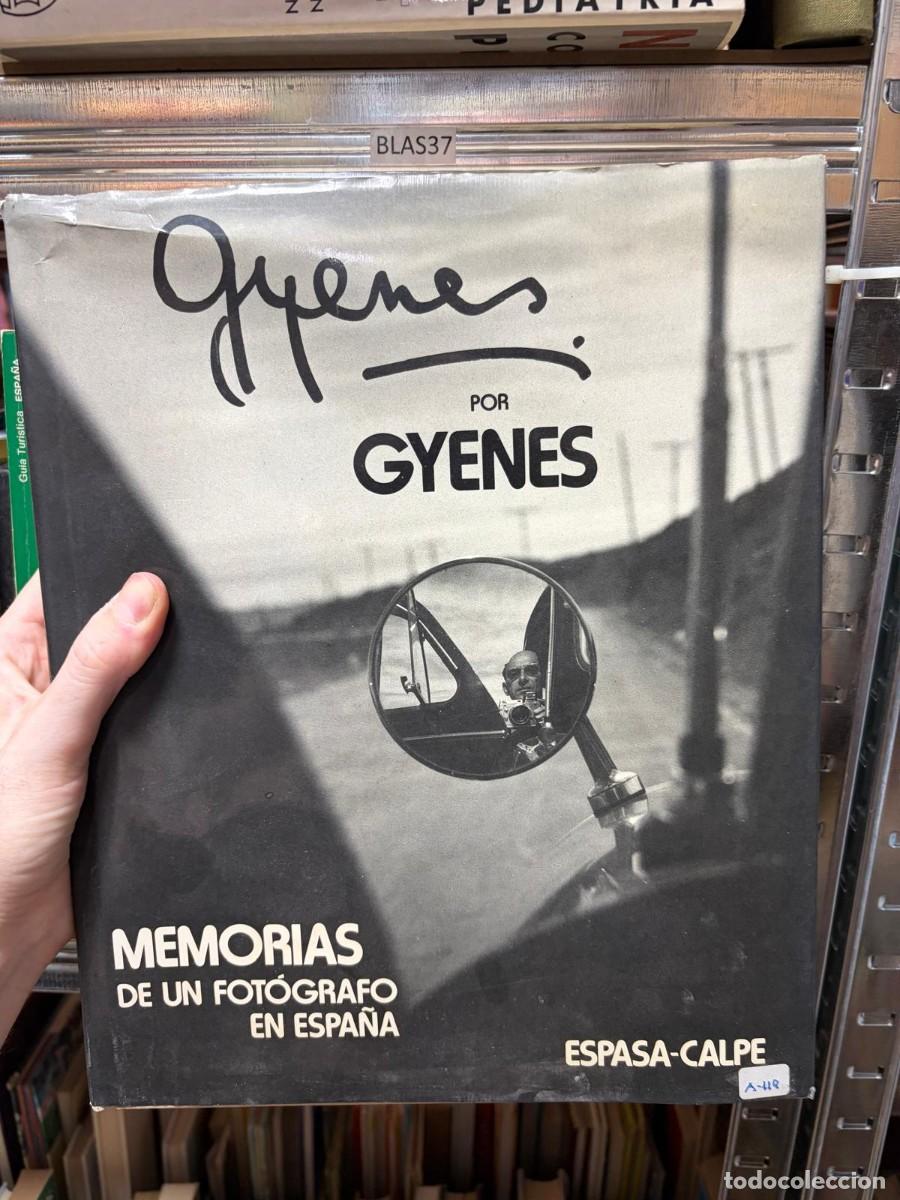 Libros de segunda mano: BLAS37 Gyenes &ndash; Memorias de un fot&oacute;grafo en Espa&ntilde;a &ndash; Espasa-Calpe