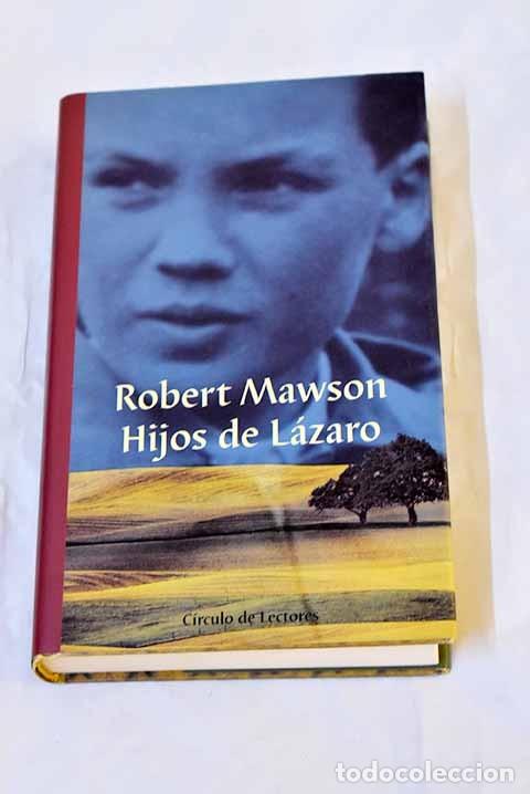 Libros de segunda mano: Hijos de L&aacute;zaro - Robert Mawson - Circulo de lectores - 1998