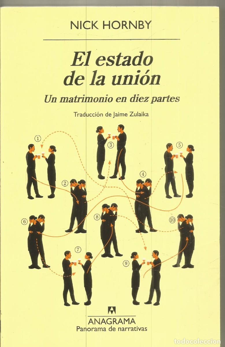 Libros de segunda mano: NICK HORNBY. EL ESTADO DE LA UNION. ANAGRAMA. PRIMERA EDICION