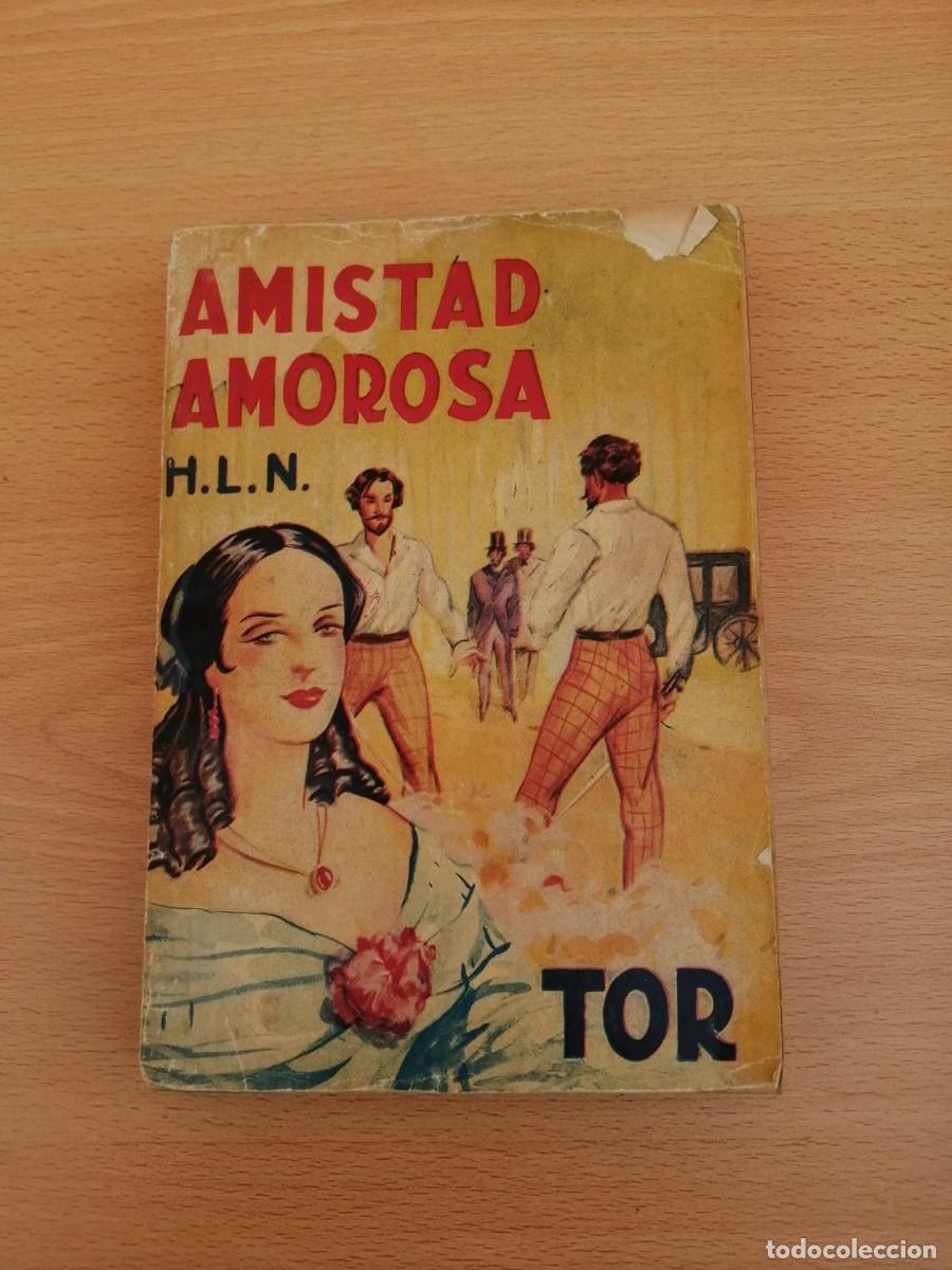 Libros de segunda mano: AMISTAD AMOROSA (H. L. N.)