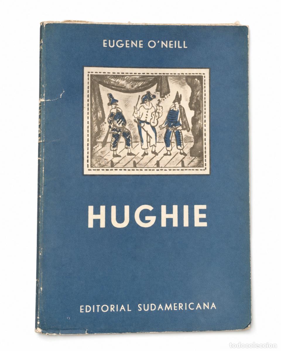 Second hand books: EUGENE O&rsquo;NEILL &ndash; HUGHIE &ndash; EDITORIAL SUDAMERICANA &ndash; 1961 LM