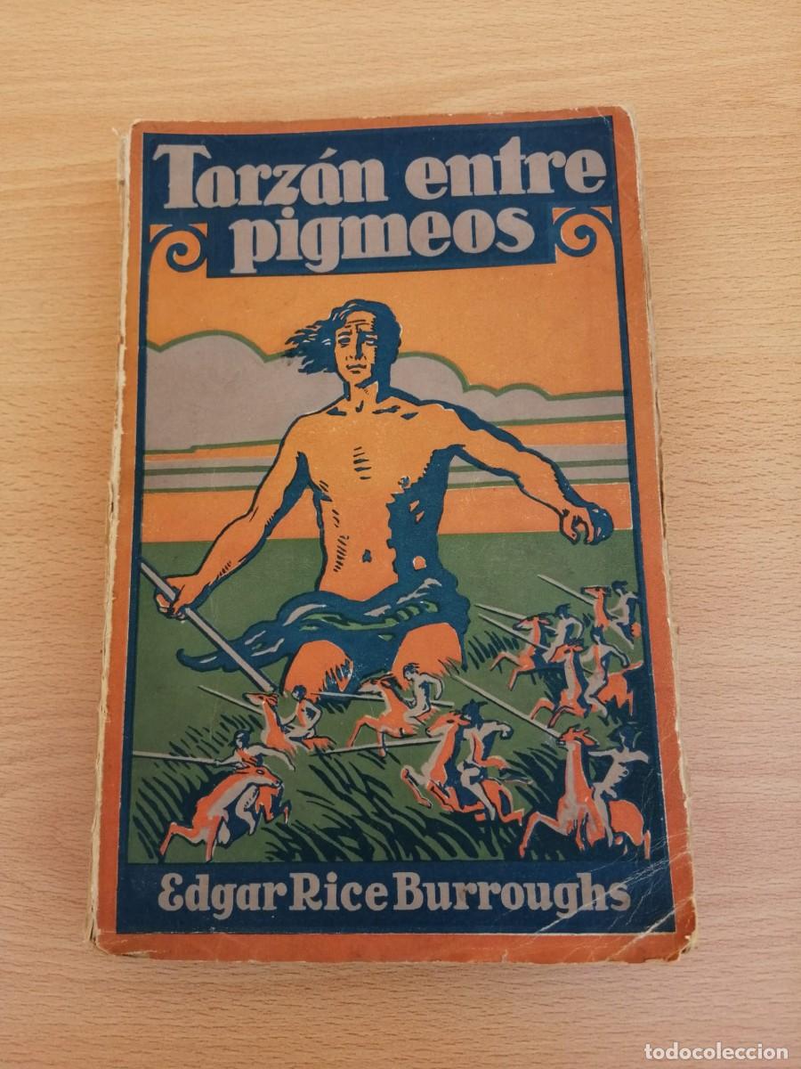 Libros de segunda mano: TARZAN ENTRE PIGMEOS (EDGAR RICE BURROUGHS)