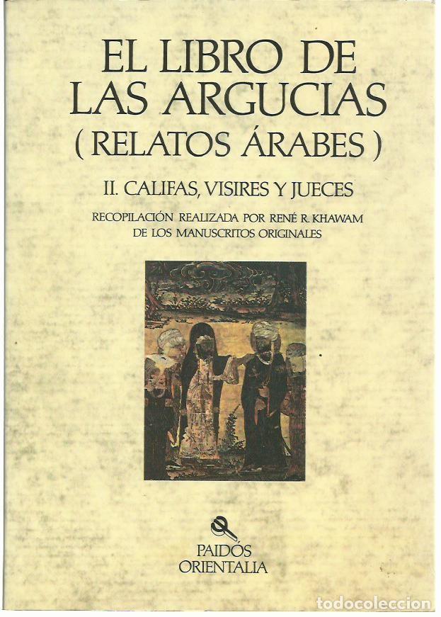 Libros de segunda mano: EL LIBRO DE LAS ARGUCIAS (RELATOS &Aacute;RABES) II. CALIFAS, VISIRES Y JUECES (Ed. Paid&oacute;s, 1992)