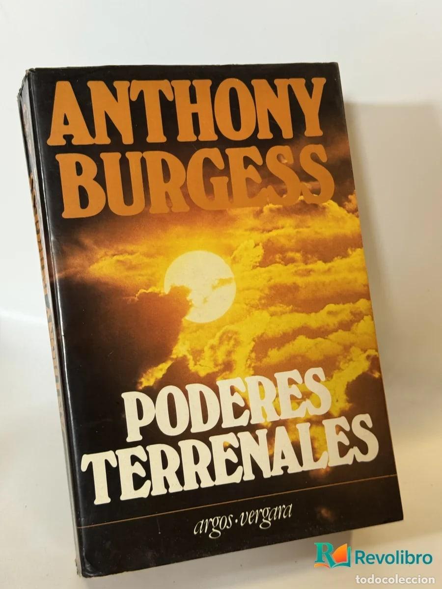 Libros de segunda mano: Poderes terrenales - Anthony Burgess