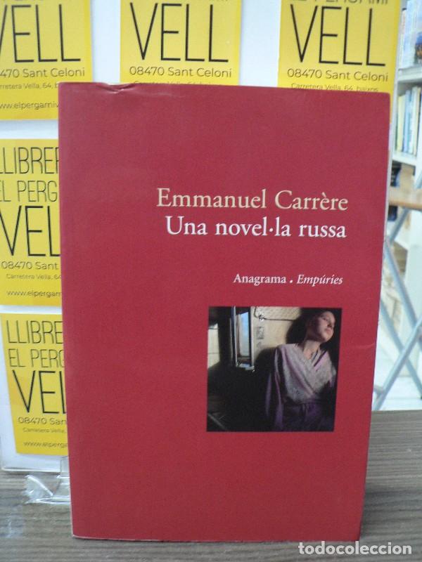 Libros de segunda mano: Una Novel&middot;la Russa - Carrere, Emmanuel - Editorial Emp&uacute;ries - Anagrama