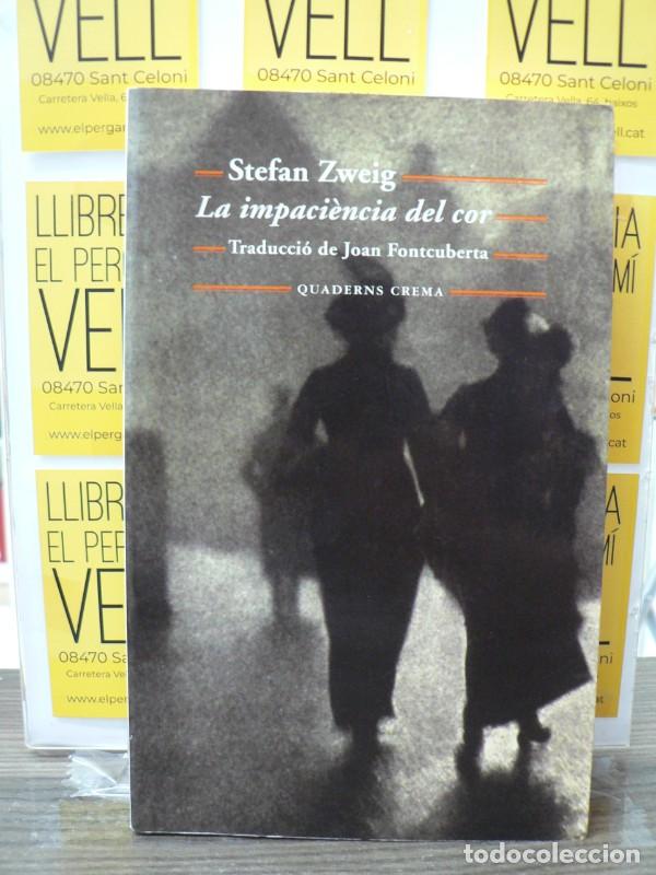 Libros de segunda mano: La Impaci&egrave;ncia del Cor - Zweig, Stefan - Quaderns Crema - Biblioteca M&iacute;nima, 182