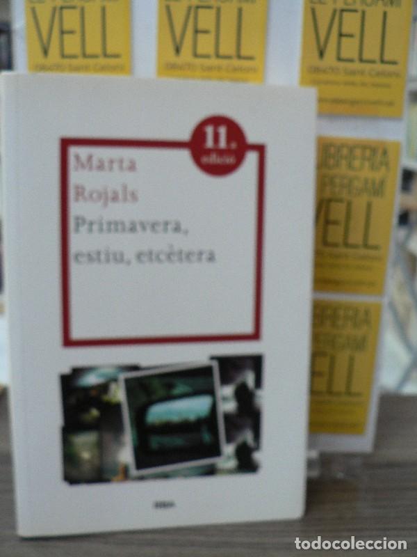 Libros de segunda mano: Primavera, Estiu, Etc&egrave;tera - Marta Rojals - La Magrana - Les Ales Esteses, 11&ordf; Edici&oacute;n