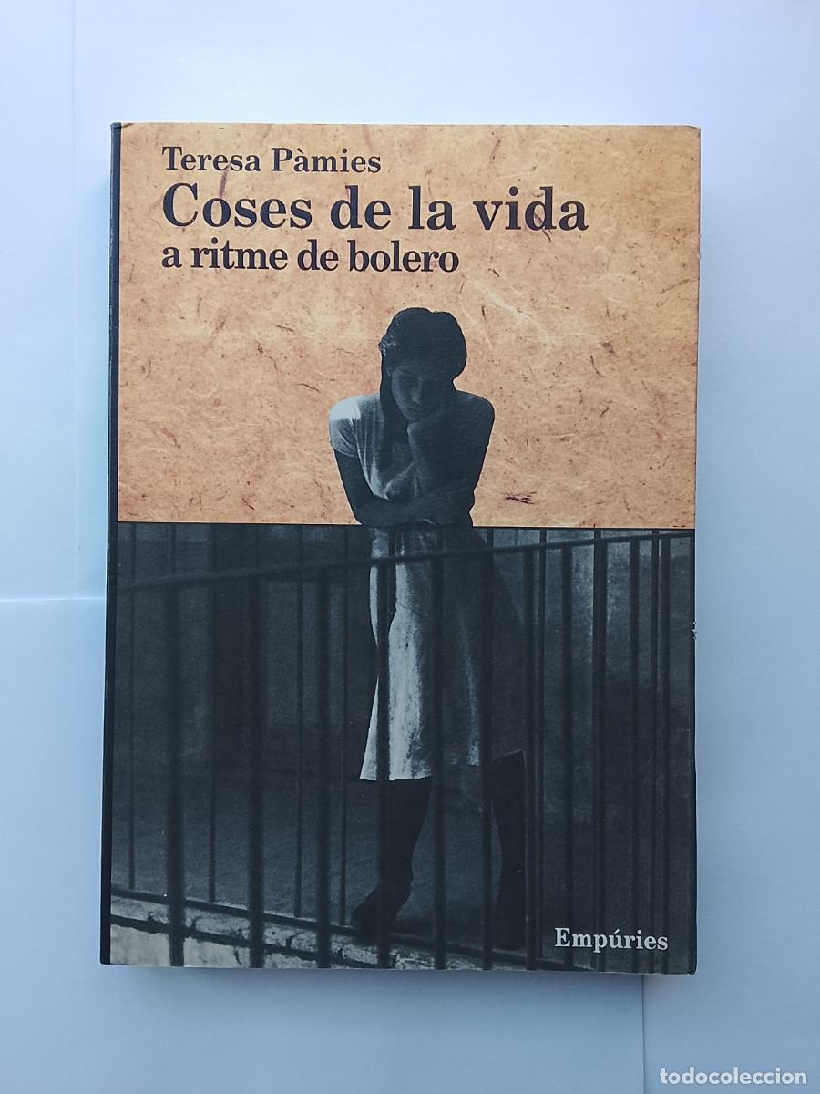 Libros de segunda mano: Coses de la vida, a ritme de bolero. Teresa Pamies