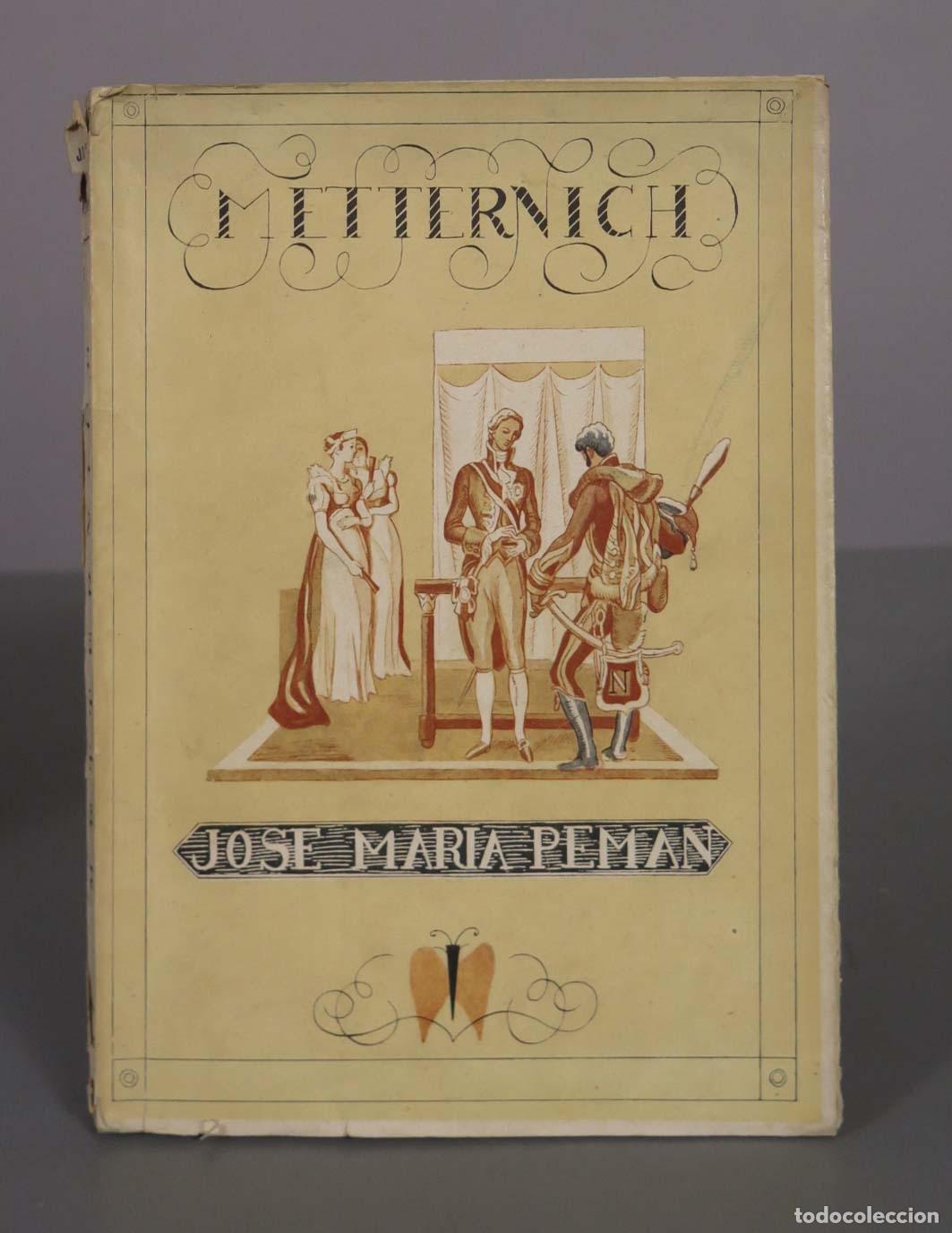 Livres d'occasion: Metternich - El ministro mariposa - Comedia en cinco cuadros - Jos&eacute; Mar&iacute;a Pem&aacute;n
