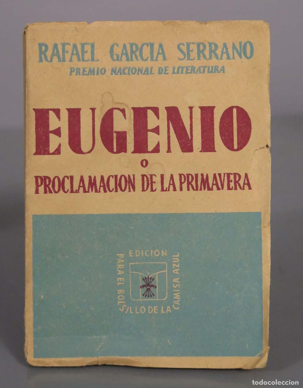Second hand books: Eugenio o proclamaci&oacute;n de la primavera - Rafael Garc&iacute;a Serrano DEDICADO AUTOGRAFO AUTOR