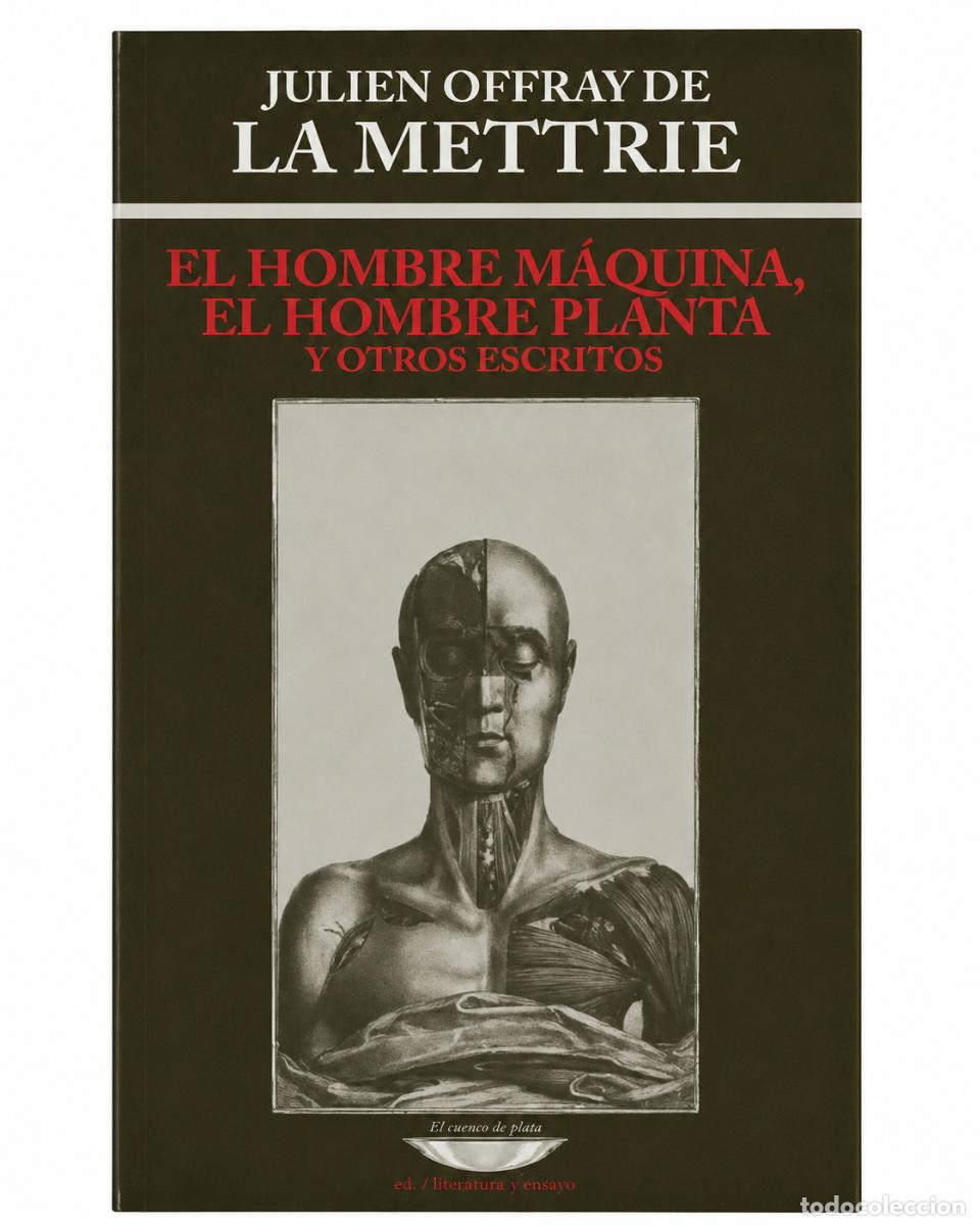 Libros de segunda mano: Julien Offray de La Mettrie &ndash; El hombre m&aacute;quina, El hombre planta y otros escritos &ndash; LM