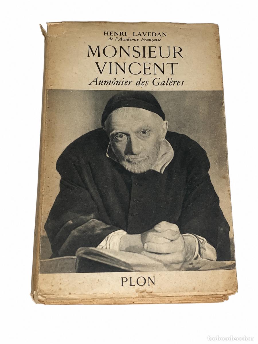 Libros de segunda mano: Henri Lavedan &ndash; Monsieur Vincent, aum&ocirc;nier des gal&egrave;res &ndash; Plon &ndash; 1928 LM