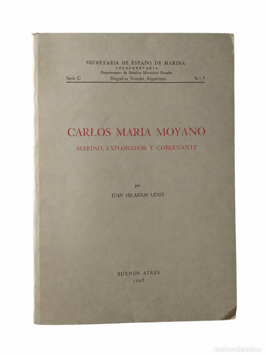 Libros de segunda mano: JUAN HILARI&Oacute;N LENZI &ndash; CARLOS MAR&Iacute;A MOYANO: MARINO, EXPLORADOR Y GOBERNANTE &ndash; LM