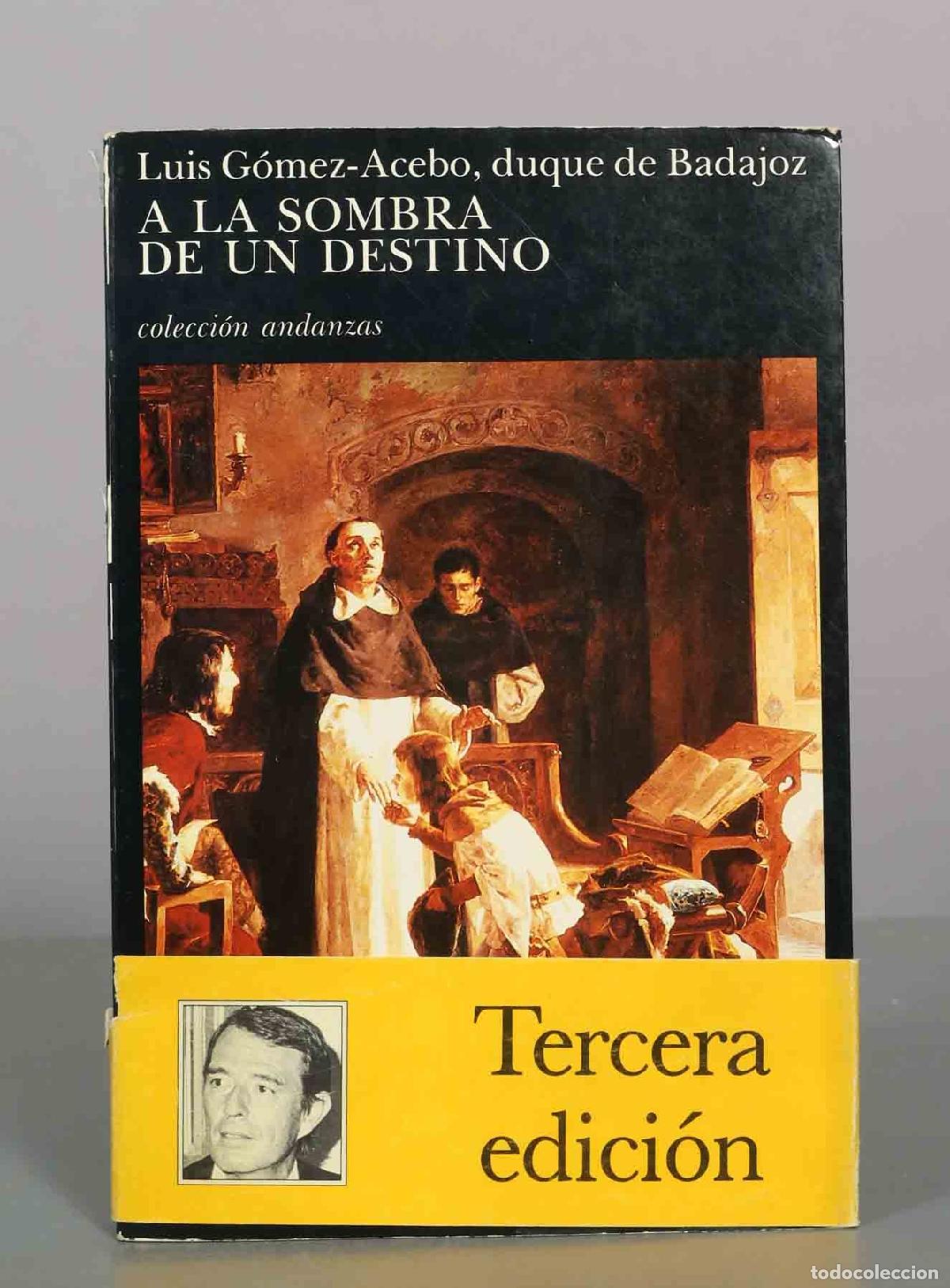 Libros de segunda mano: A la sombra de un destino - Luis G&oacute;mez-Acebo - Tercera edici&oacute;n - Tusquets Editores