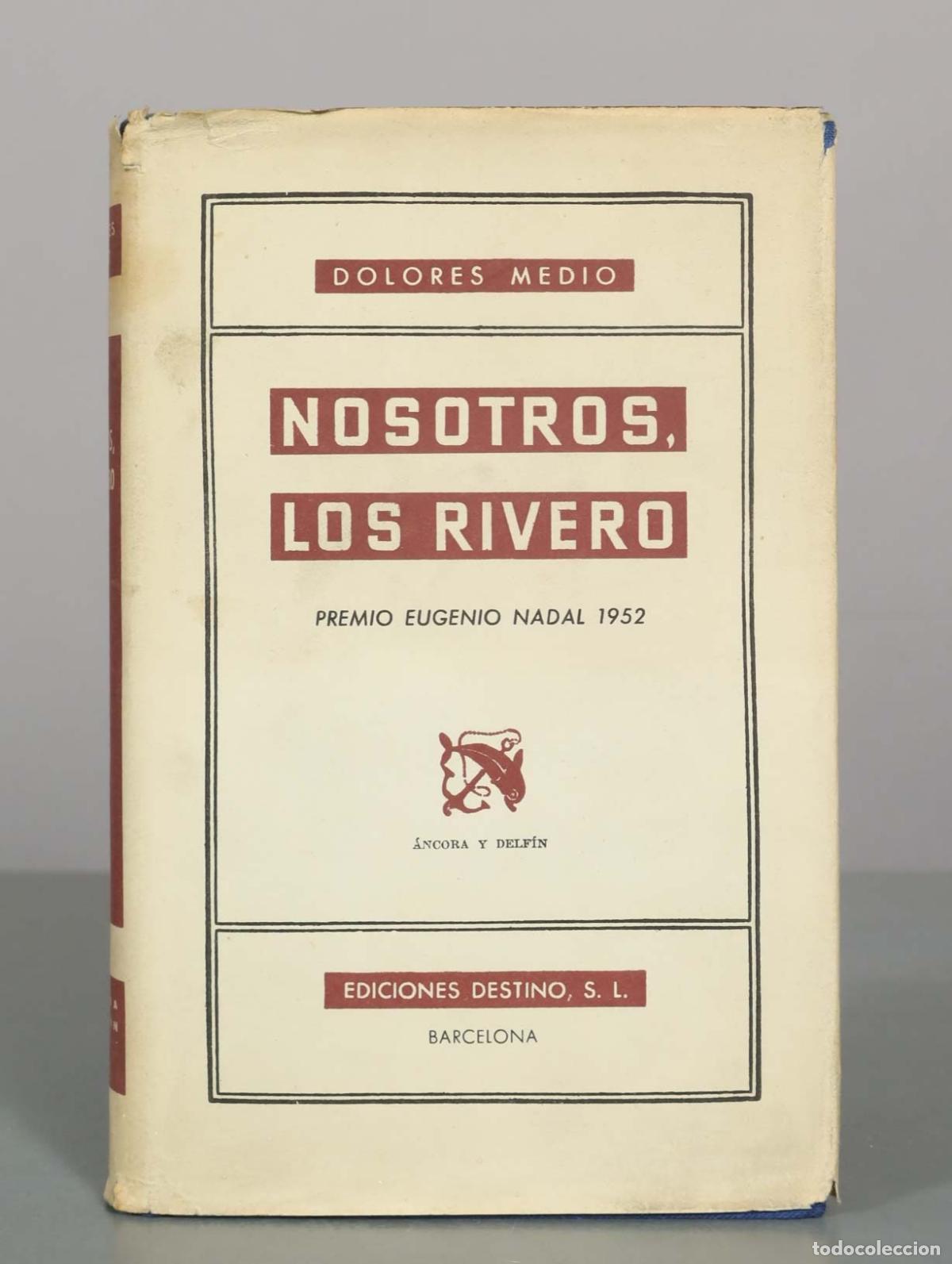 Libros de segunda mano: Nosotros, los Rivero - Dolores Medio - Ediciones Destino