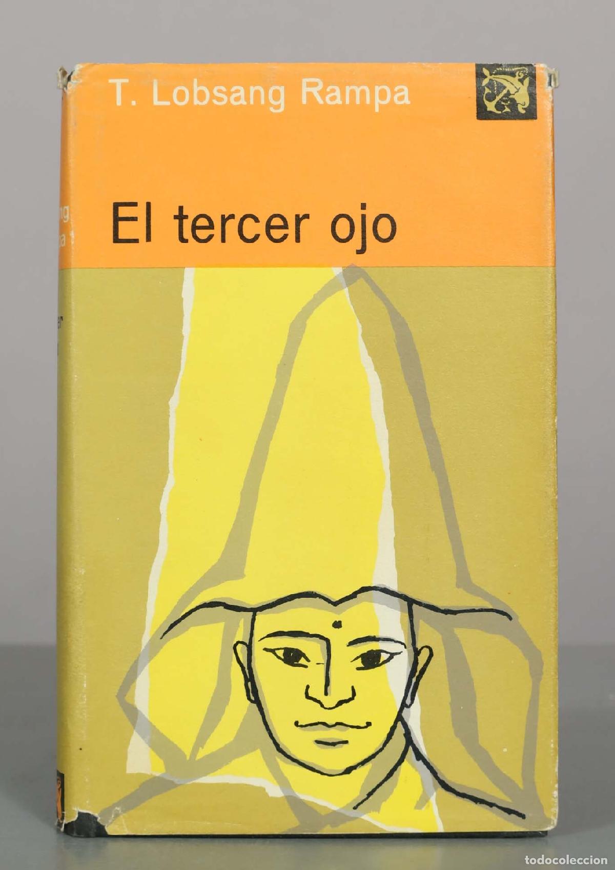 Libros de segunda mano: El tercer ojo - T. Lobsang Rampa - Ediciones Destino