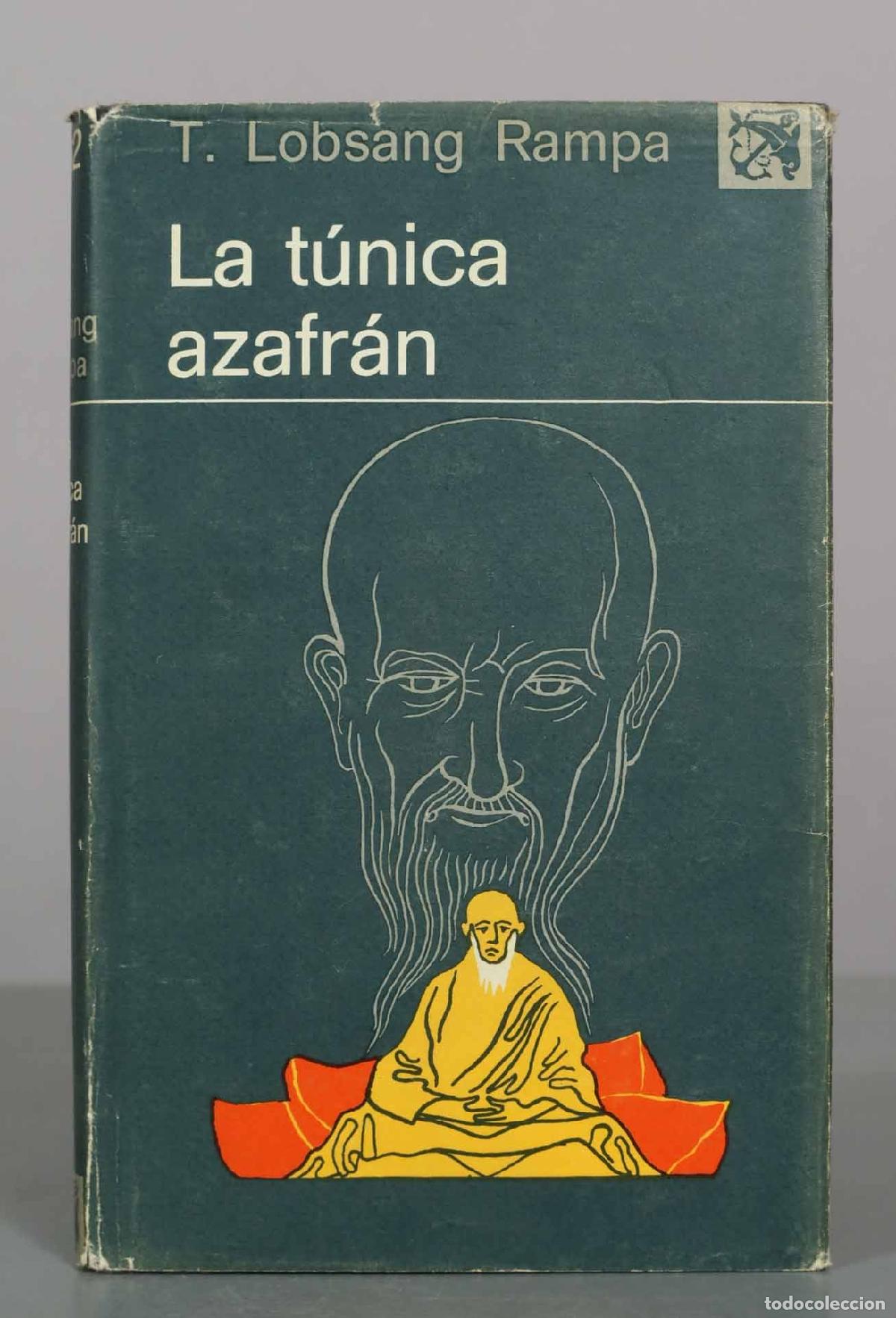 Libros de segunda mano: La t&uacute;nica azafr&aacute;n - T. Lobsang Rampa - Ediciones Destino