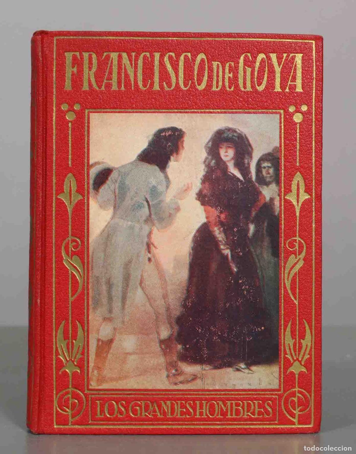 Libros de segunda mano: Francisco de Goya - Jos&eacute; Baeza, Segrelles - Colecci&oacute;n Los Grandes Hombres - Editorial Araluce