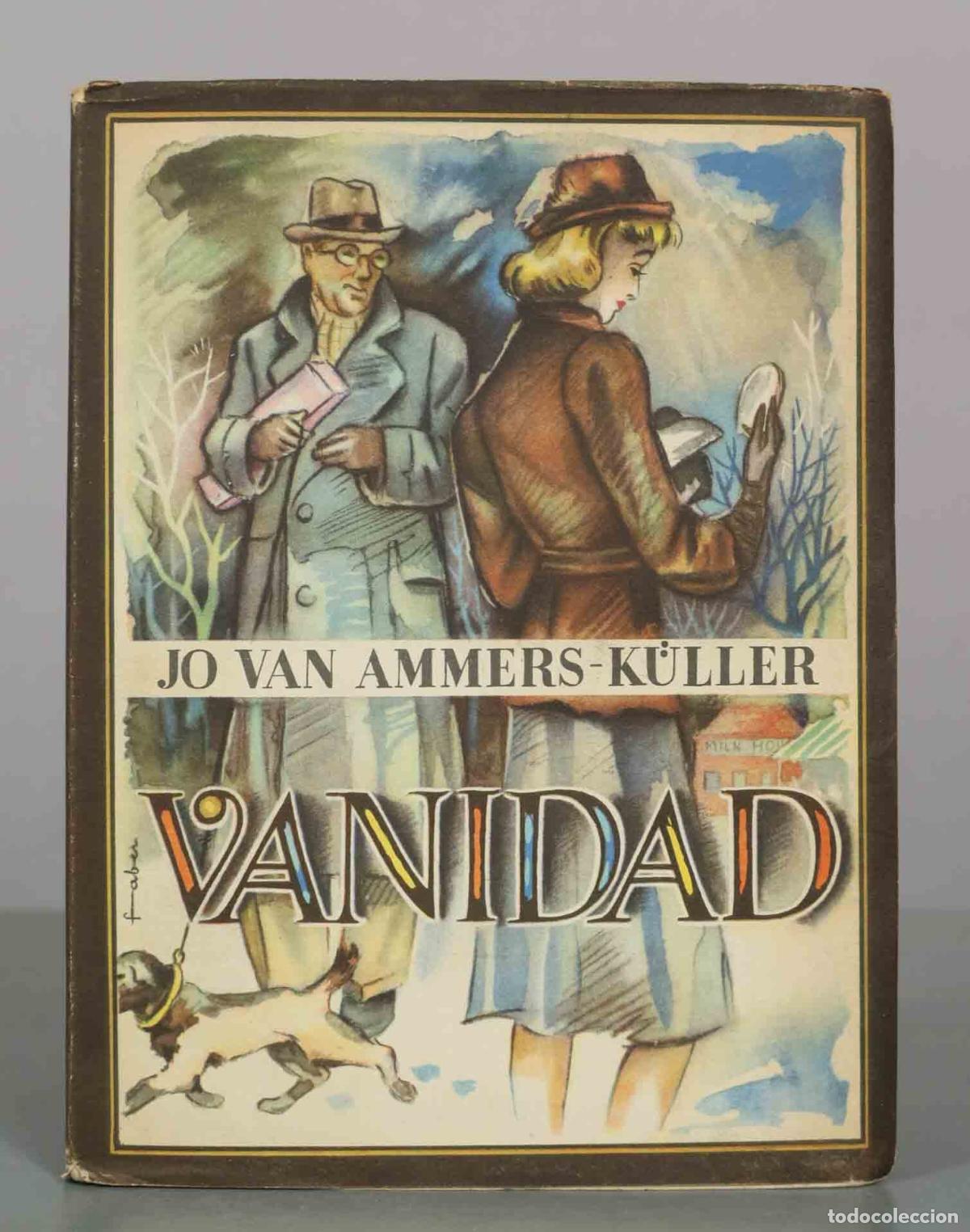 Libros de segunda mano: Vanidad - Jo van Ammers-K&uuml;ller - Hispanoamericana de Ediciones