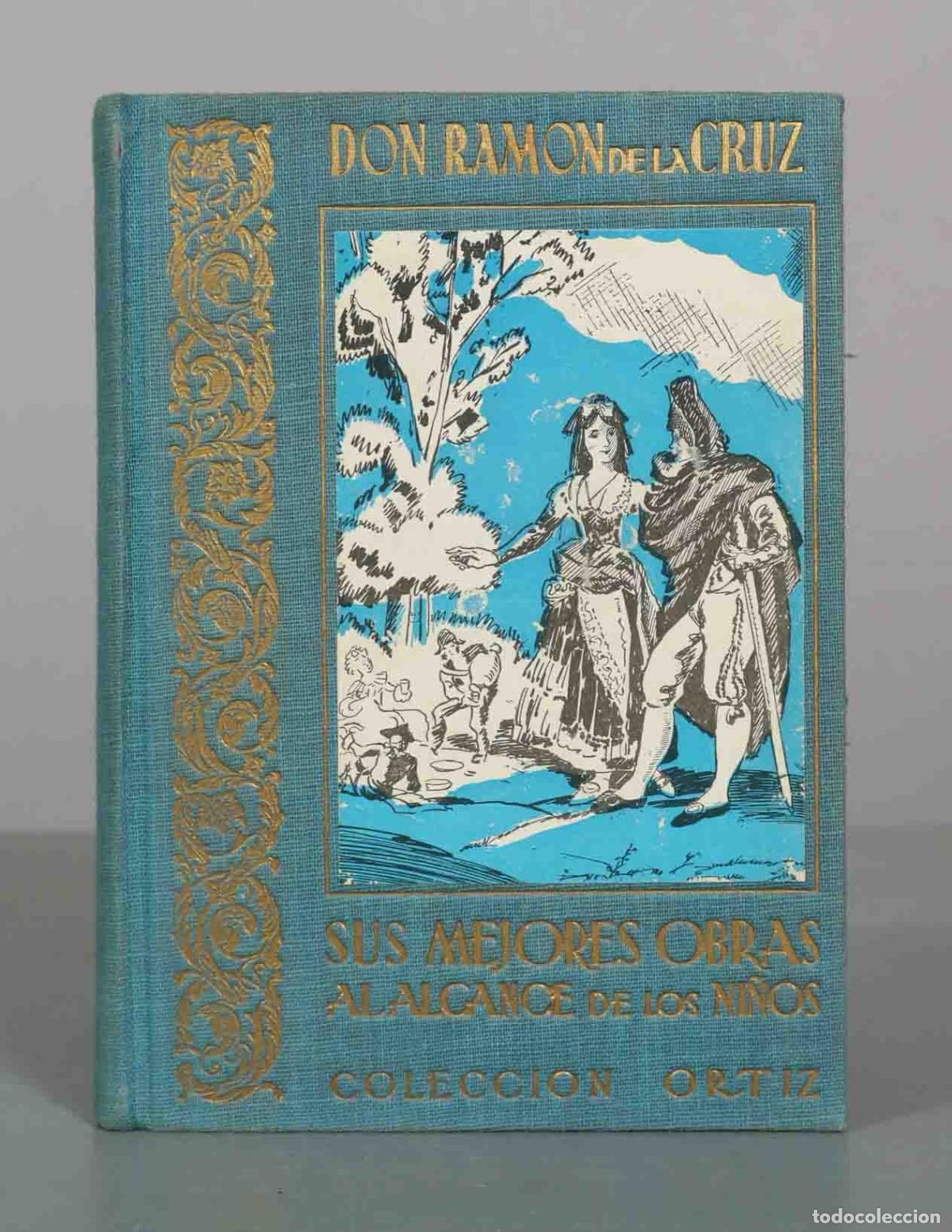 Libros de segunda mano: Don Ramon de la Cruz - Sus mejores obras al alcance de los ni&ntilde;os - Coleccion Ortiz