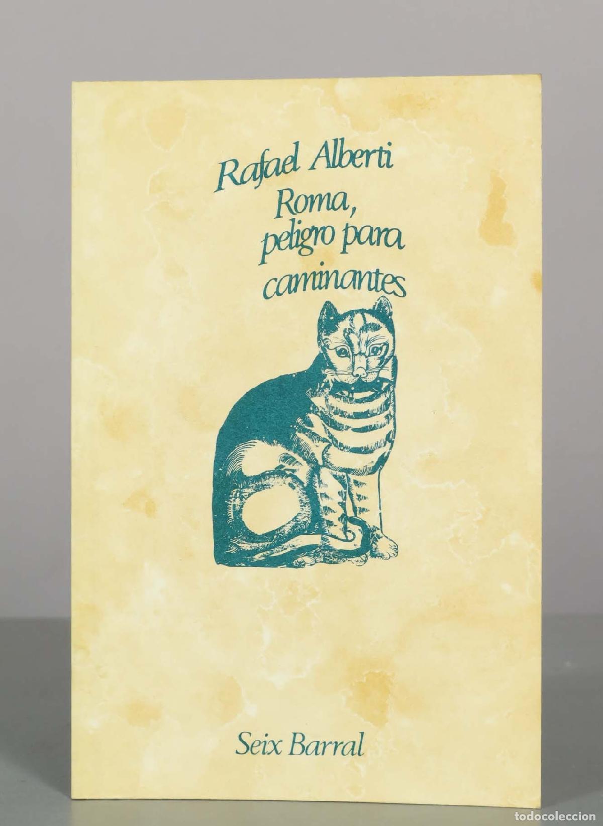 Libros de segunda mano: Roma, peligro para caminantes - Rafael Alberti - Seix Barral