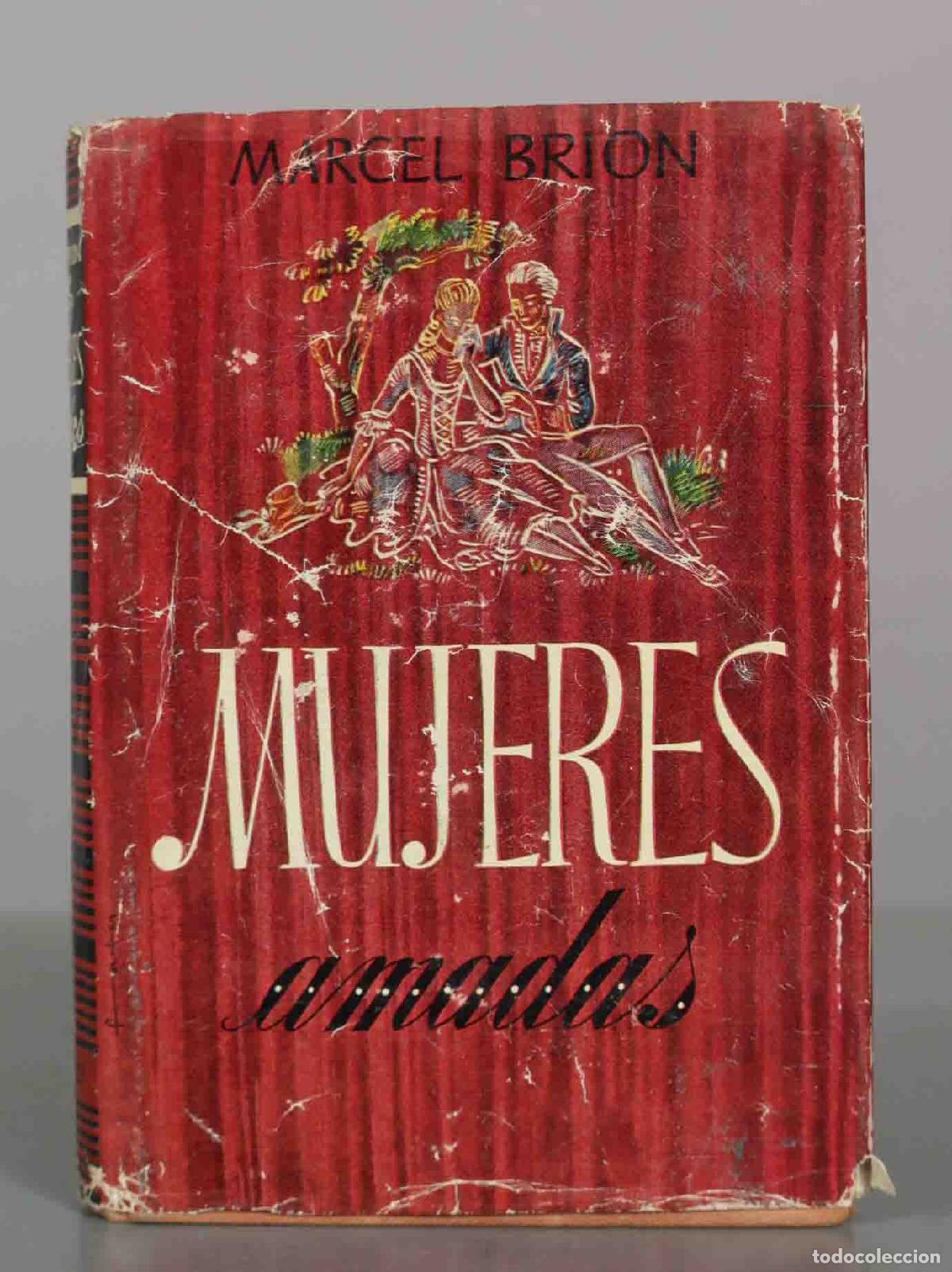 Libros de segunda mano: Mujeres amadas - Marcel Brion
