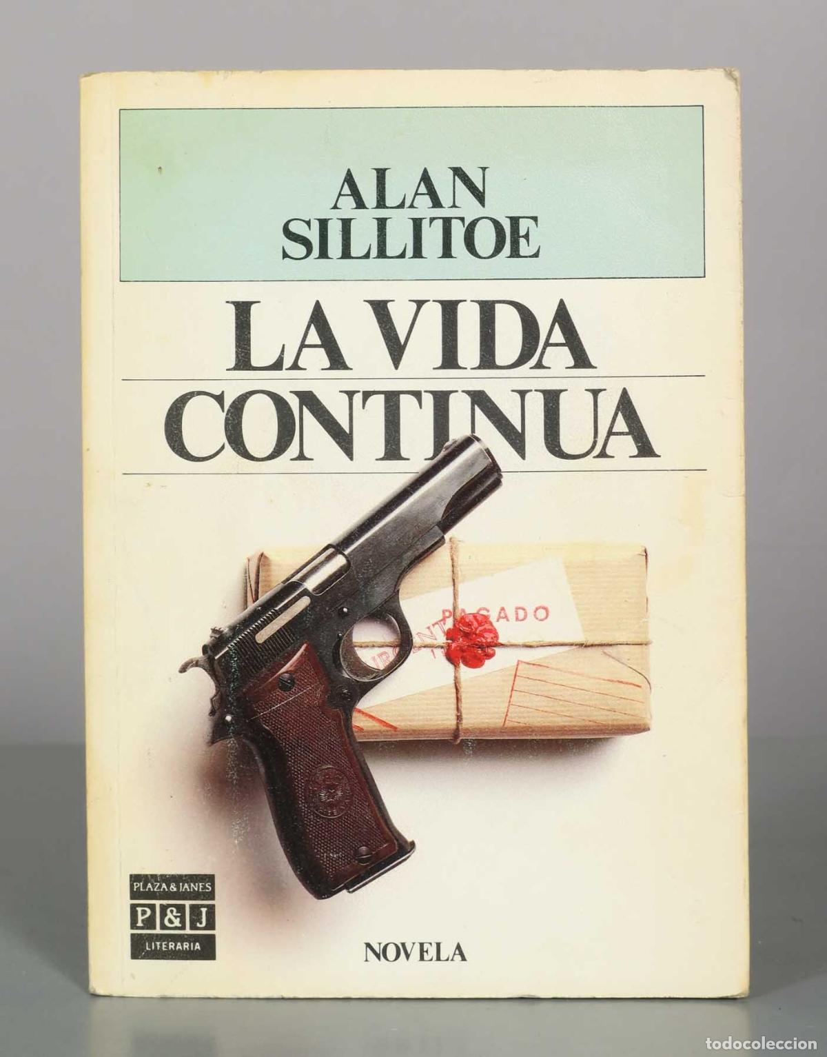 Libros de segunda mano: La vida contin&uacute;a - Alan Sillitoe - Plaza and Jan&eacute;s
