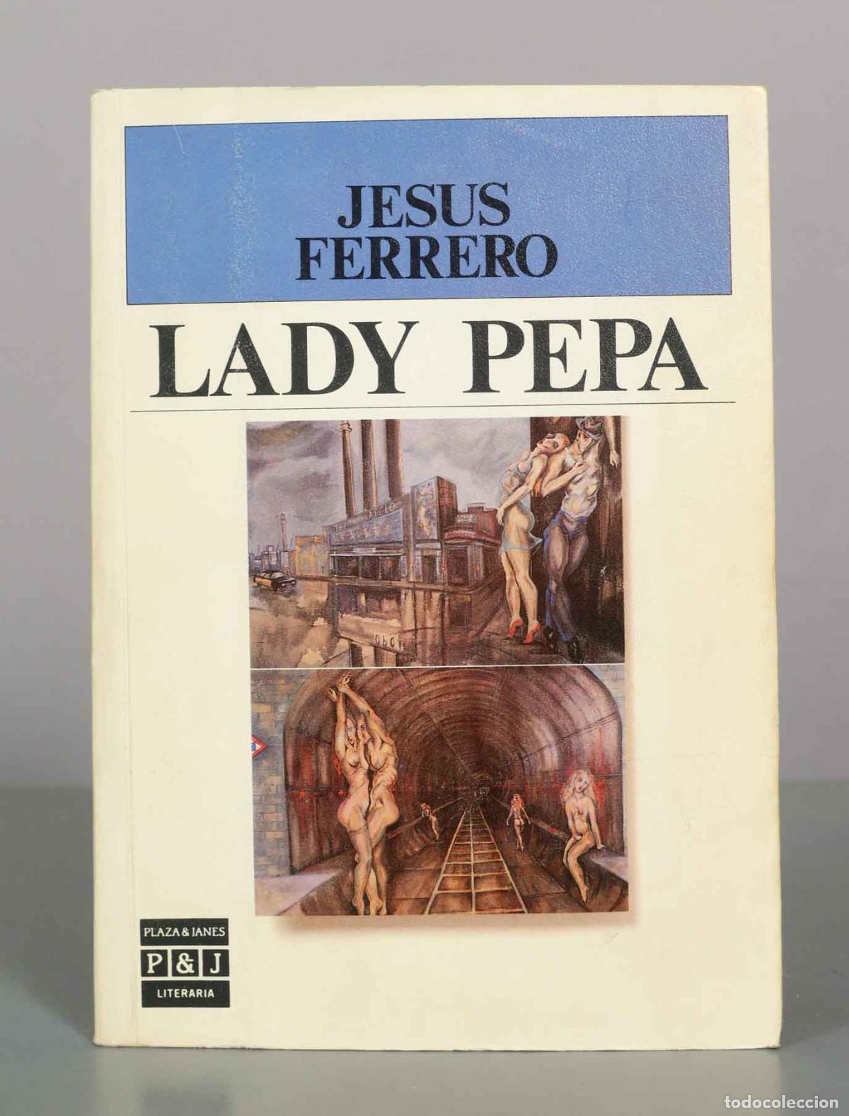 Libros de segunda mano: Lady Pepa - Jes&uacute;s Ferrero - Plaza and Jan&eacute;s