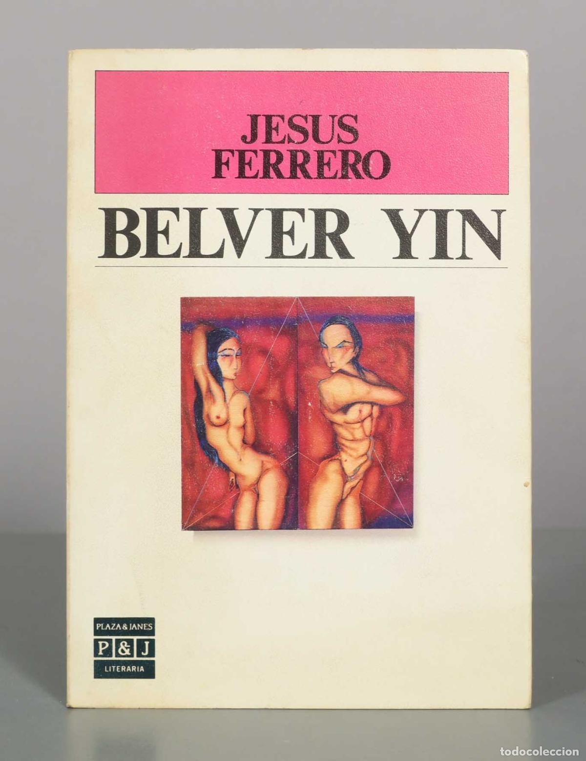 Libros de segunda mano: Belver Yin - Jesus Ferrero - Plaza and Jan&eacute;s