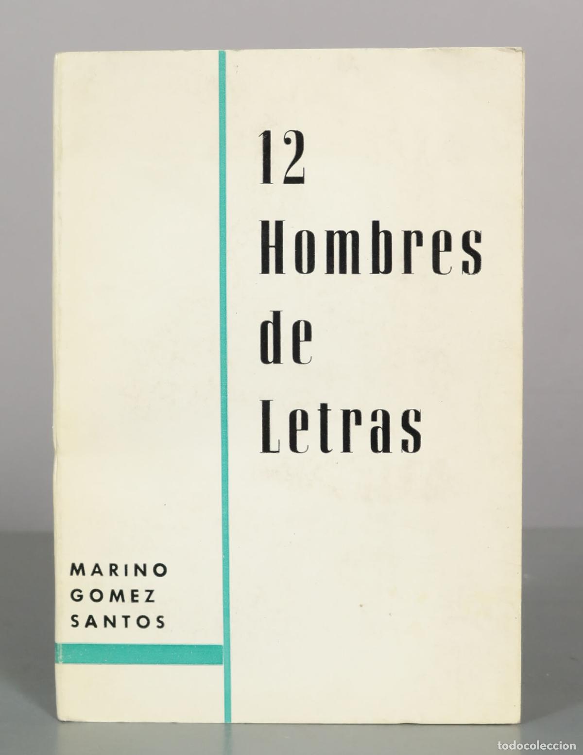 Libros de segunda mano: 12 Hombres de Letras - Marino G&oacute;mez-Santos