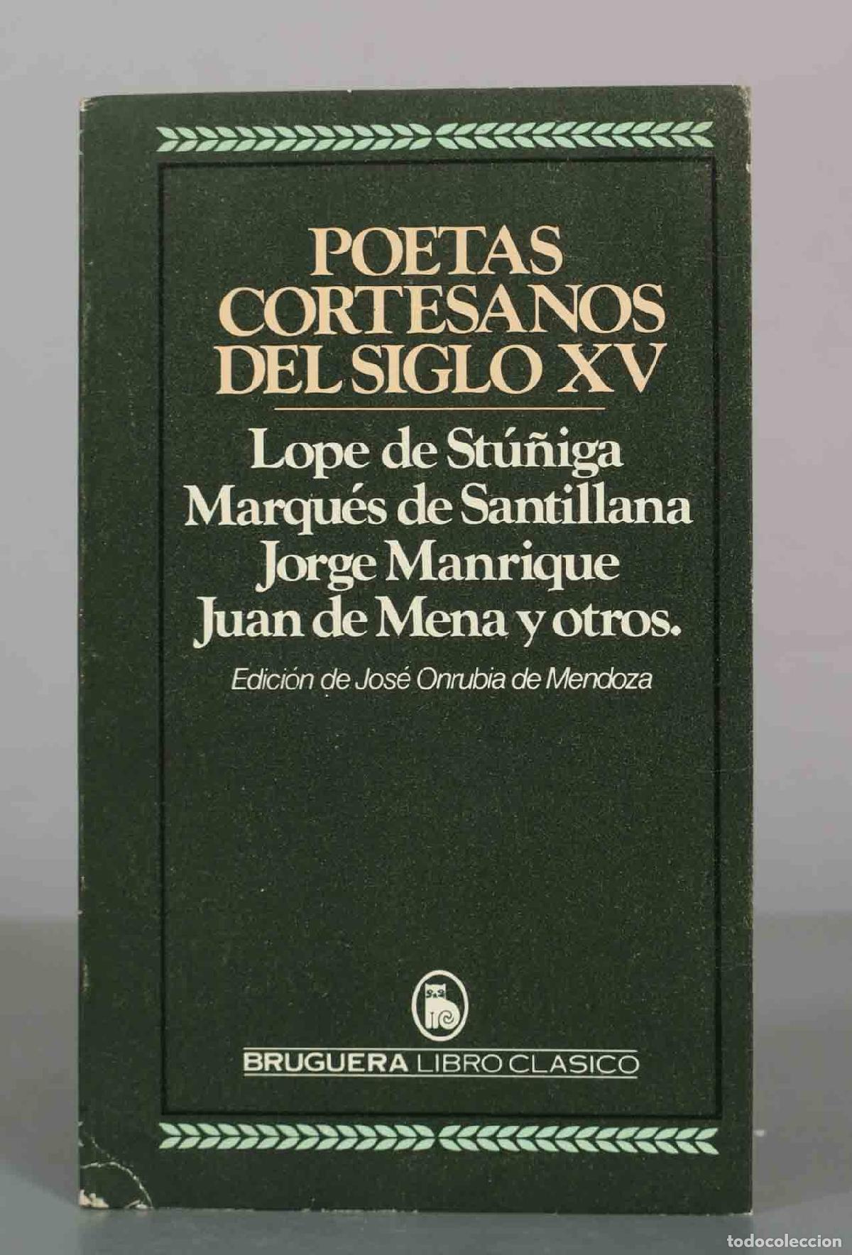 Libros de segunda mano: Poetas cortesanos del siglo XV - Jos&eacute; Onrubia de Mendoza - Editorial Bruguera