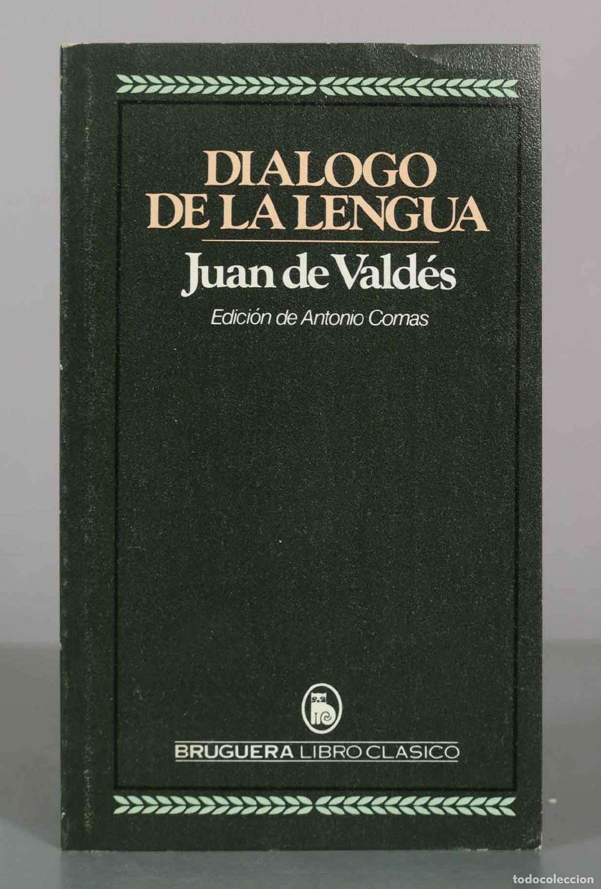 Libros de segunda mano: Di&aacute;logo de la lengua - Juan de Vald&eacute;s - Bruguera