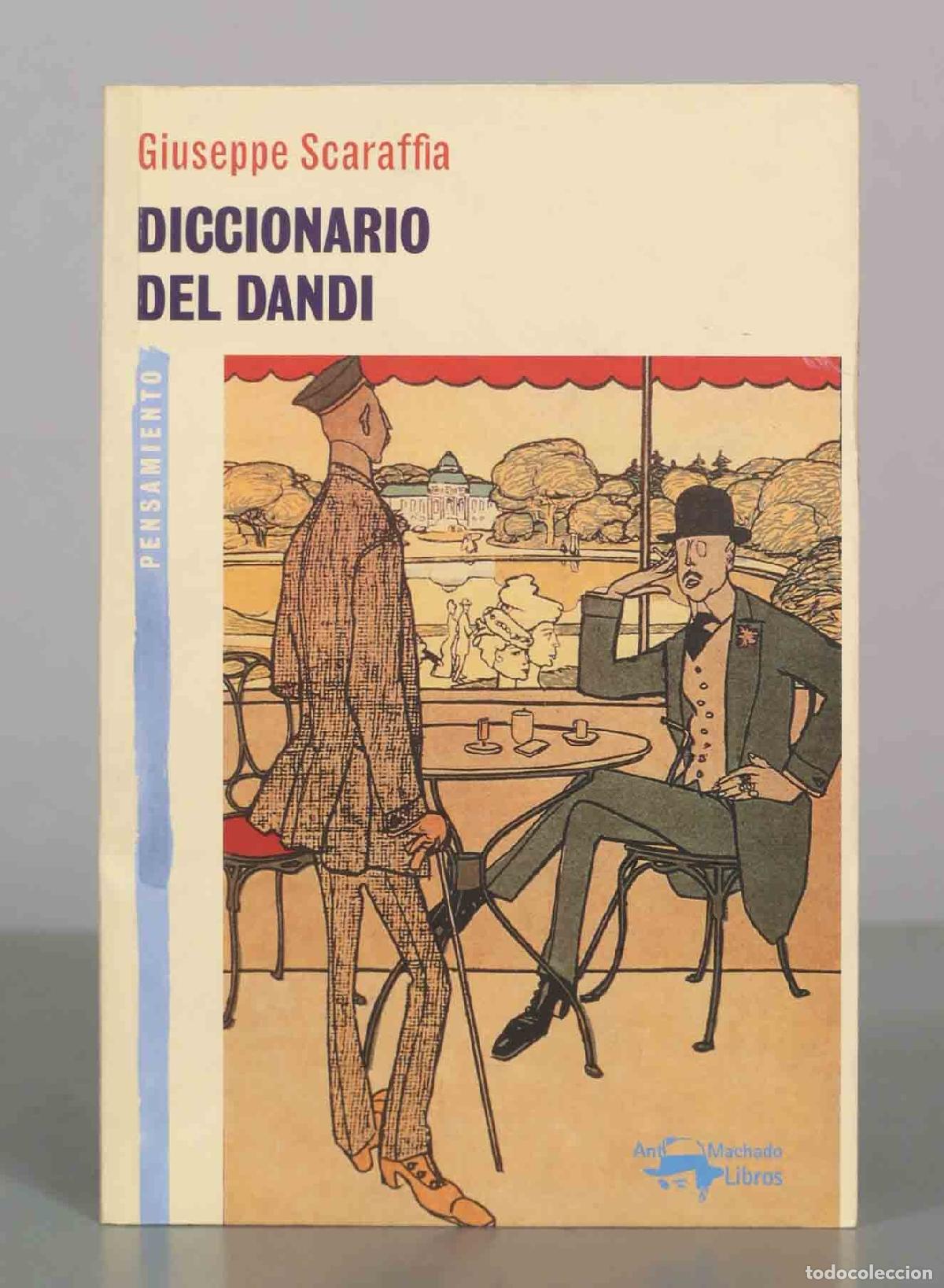 Libros de segunda mano: Diccionario del dandi - Giuseppe Scaraffia - A. Machado Libros