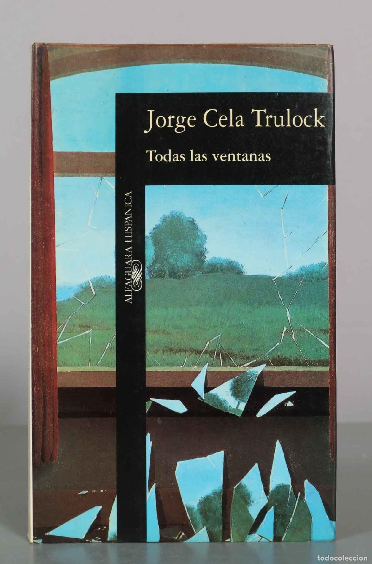 Libros de segunda mano: Todas las ventanas - Jorge Cela Trulock - Alfaguara