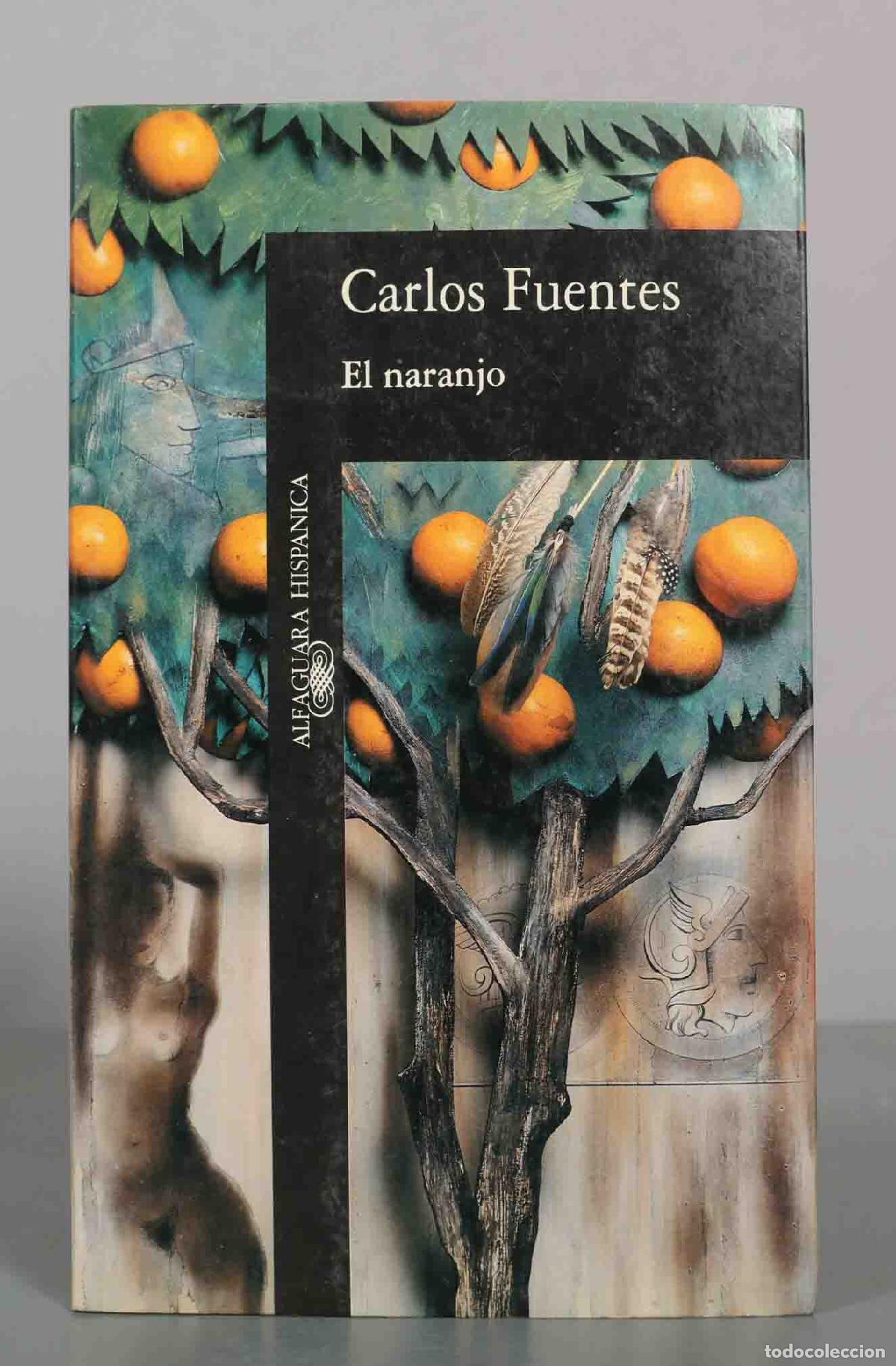 Libros de segunda mano: El naranjo - Carlos Fuentes - Editorial Alfaguara