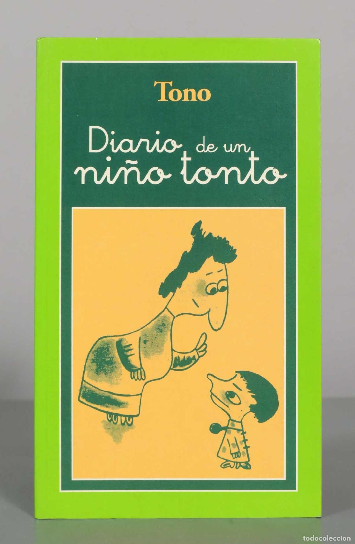Libros de segunda mano: Diario de un ni&ntilde;o tonto - Tono - Temas de Hoy