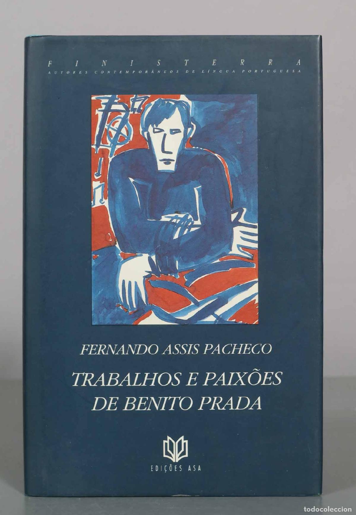 Libros de segunda mano: Trabalhos e Paix&otilde;es de Benito Prada - Fernando Assis Pacheco - Edi&ccedil;&otilde;es ASA