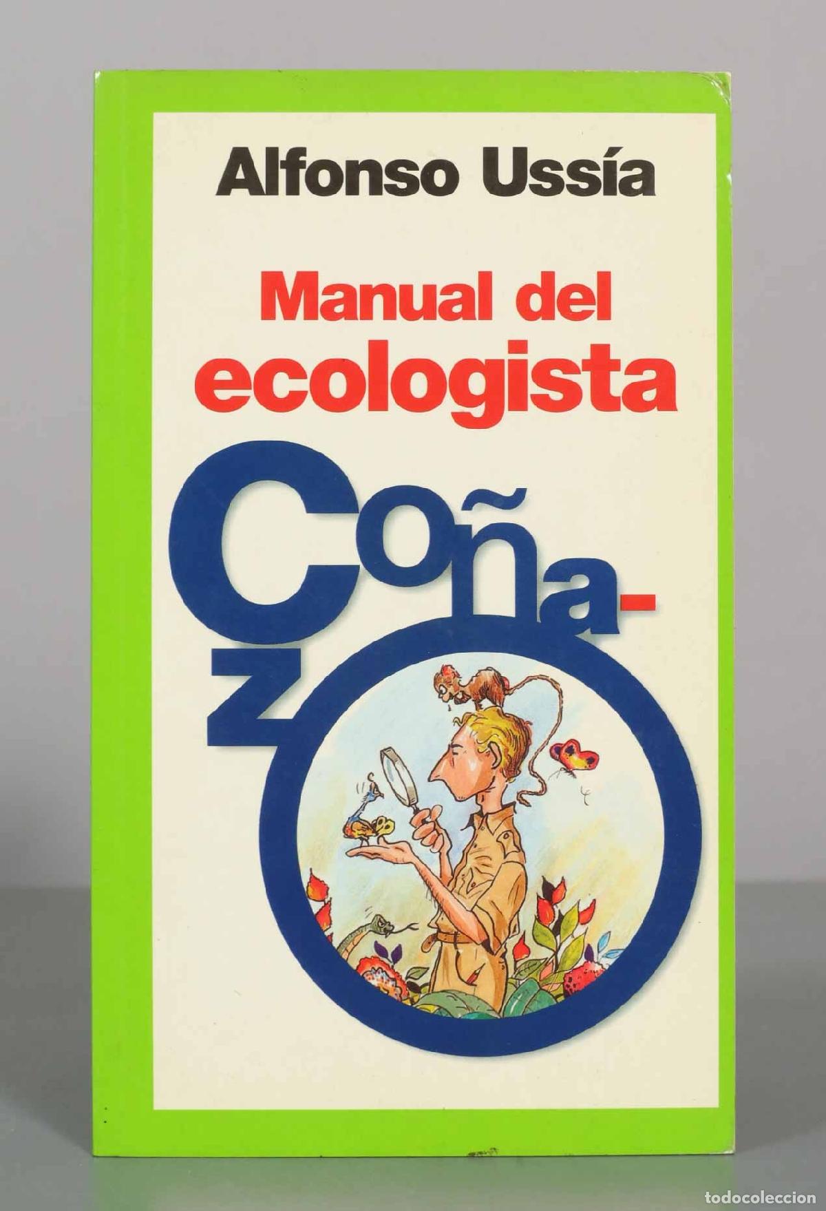 Libros de segunda mano: Manual del ecologista co&ntilde;azo - Alfonso Uss&iacute;a - Ediciones Temas de Hoy