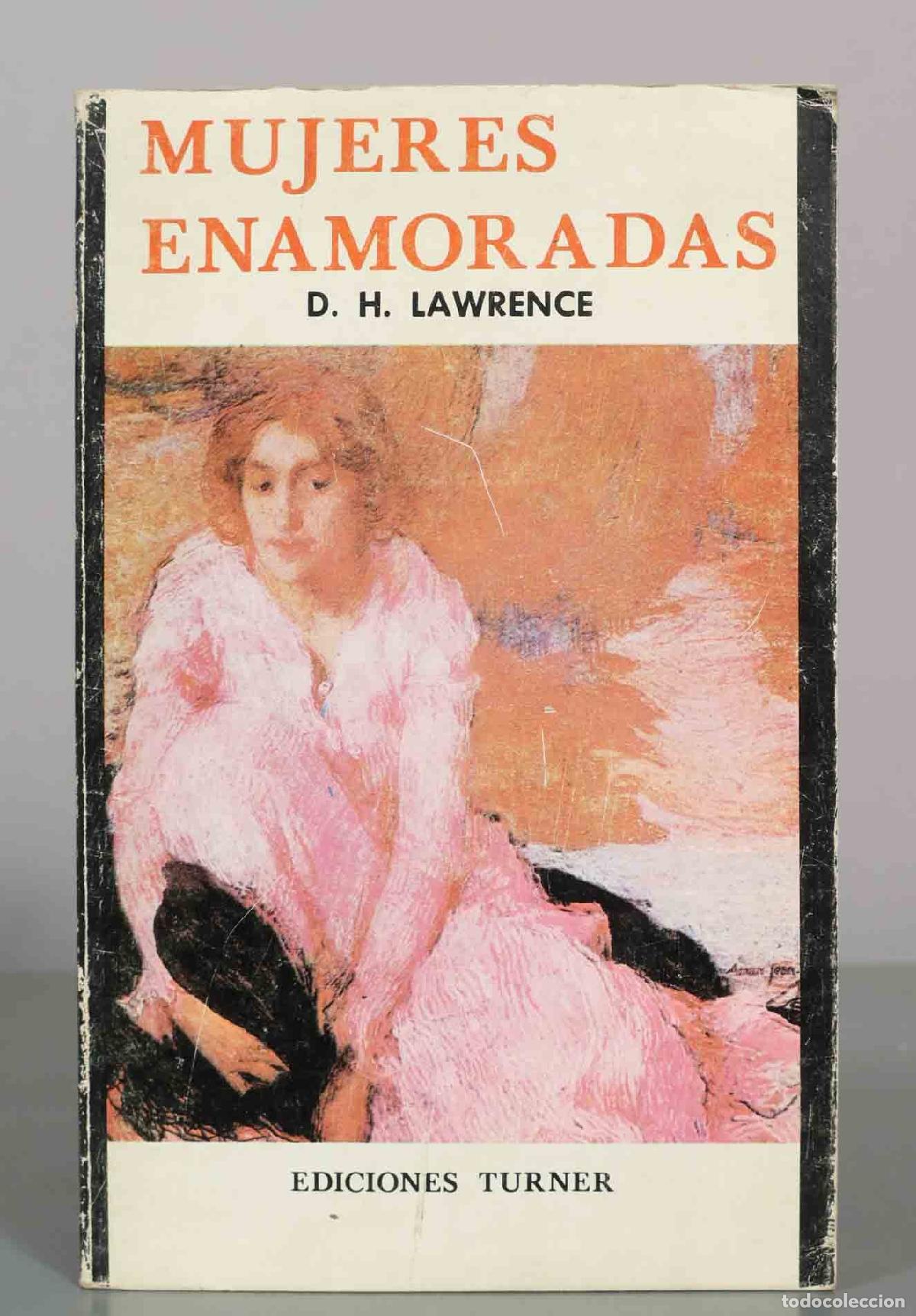 Libros de segunda mano: Mujeres enamoradas - D. H. Lawrence - Ediciones Turner